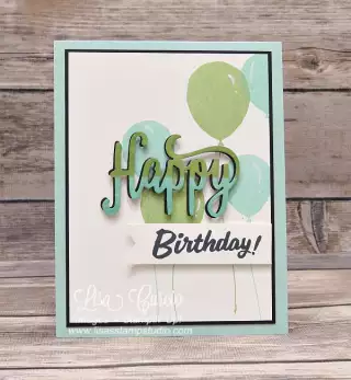 Two Tone Happy Birthday, thinlits, Marquee Messages, Birthday Celebration, Stampin’ Up!, card, paper, craft, scrapbook, rubber stamp, hobby, how to, DIY, handmade, Live with Lisa, Lisa’s Stamp Studio, Lisa Curcio, www.lisasstampstudio.com