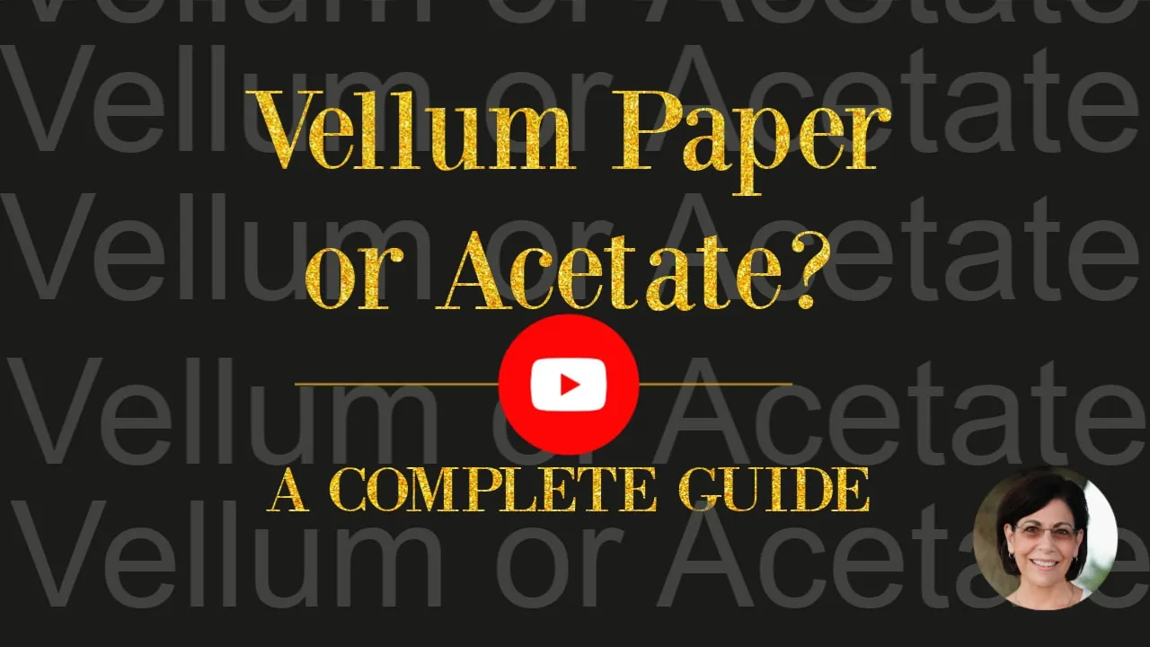 Vellum Paper or Acetate A Complete Guide to Help You